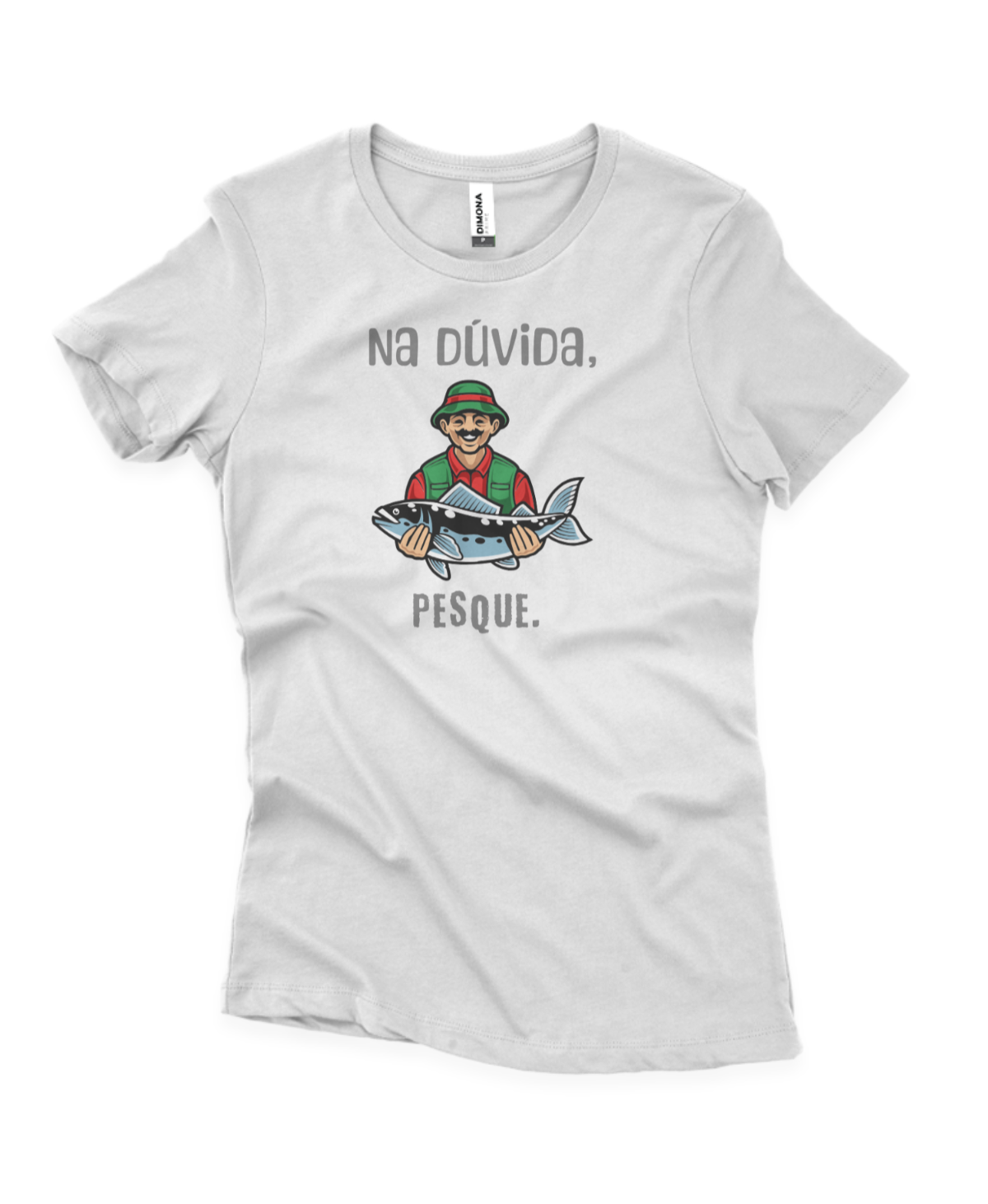 Camiseta Feminina NA DÚVIDA, PESQUE – Confortável para Mulheres que Pescam